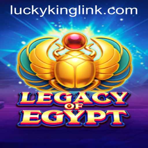Exploring LegacyOfEgypt: An Ancient Adventure with LUCKYKING LINK