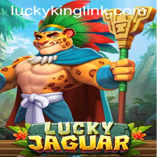 LuckyJaguar: An Exciting New Game Experience with LUCKYKING LINK